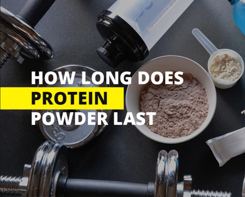 How Long Does Protein Powder Last? – A Must Read